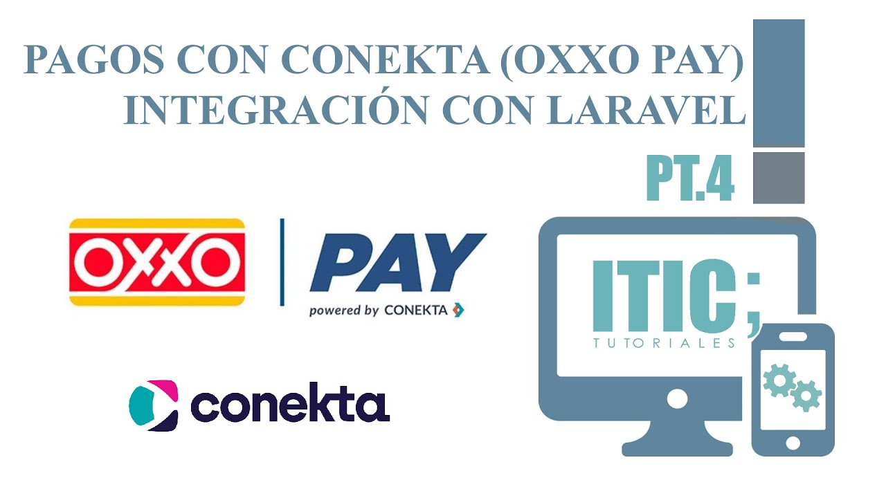 Compras Oxxo Pay (Conekta) Integración con Laravel | Prt. 4 (Webhook)