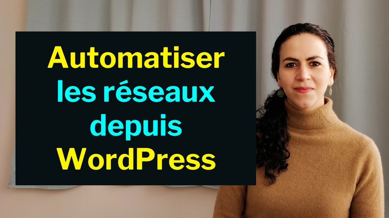 Automatiser la publication sur les réseaux sociaux depuis WordPress