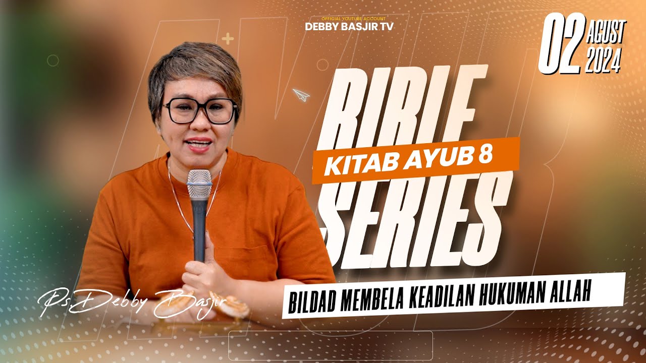 BIBLE SERIES 2 AGUST - AYUB 8 | 