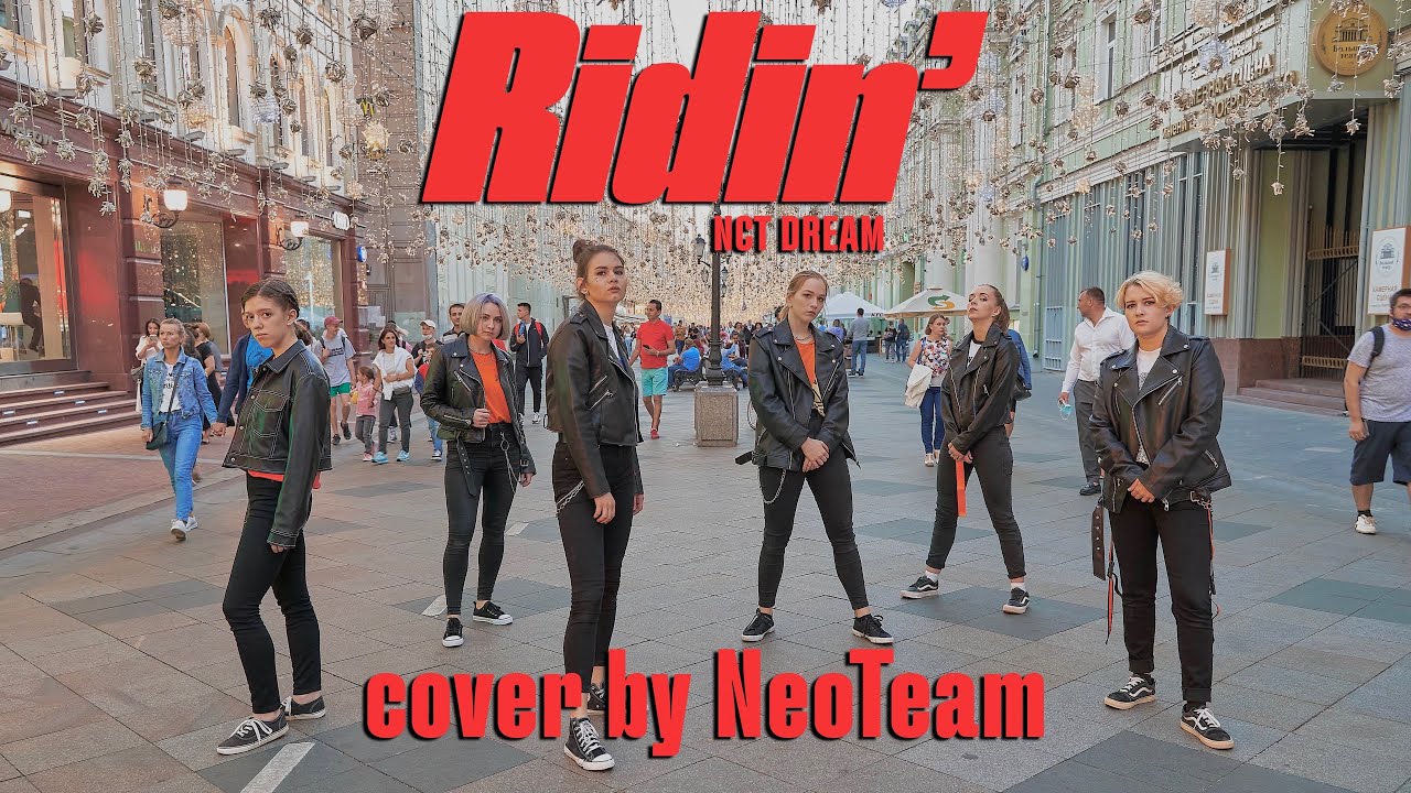 [KPOP IN PUBLIC] NCT DREAM 엔시티 드림 'Ridin' cover by NeoTeam [MOSCOW]