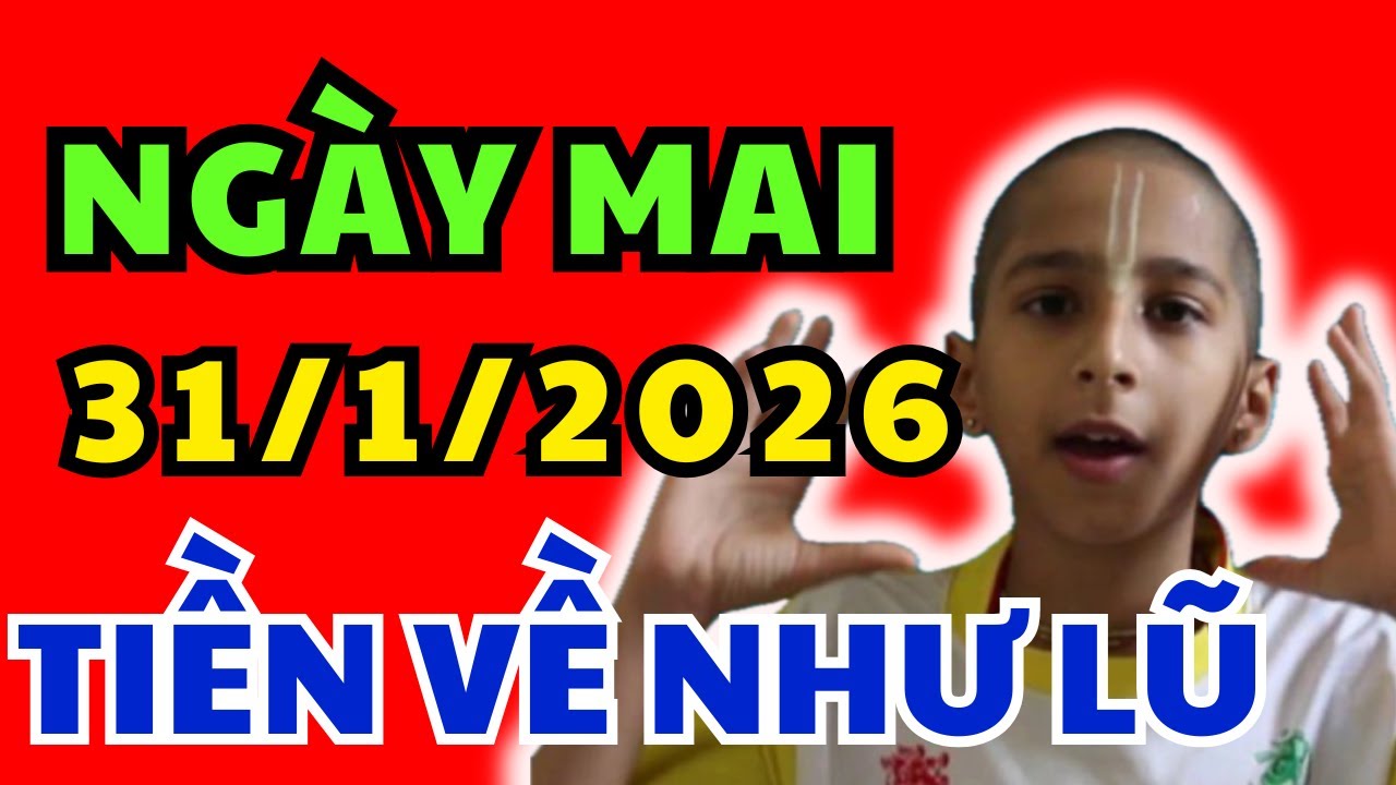Tử Vi Hàng Ngày 31/1/2026: Số Hưởng Lộc Trời, Con Giáp Phát Tài Đổi Mệnh Giàu Có Nhất !