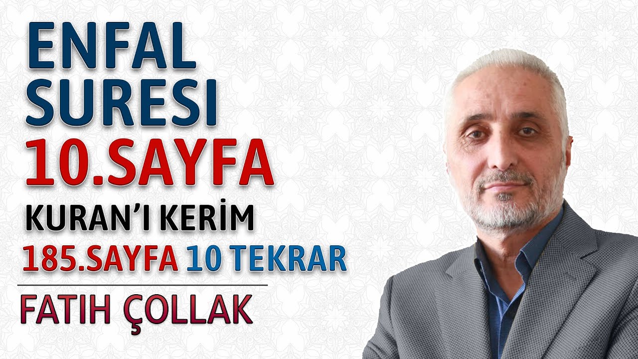 Enfal suresi 10.sayfa dinle oku Fatih Çollak (Enfal suresi 70 75 ayetler) Kuranı Kerim 185.sayfa