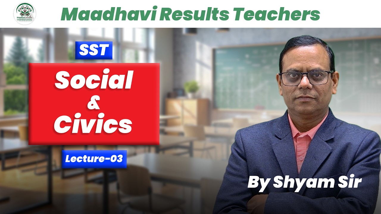 LECTURE-03 || Social & Civics || By Shyam Sir