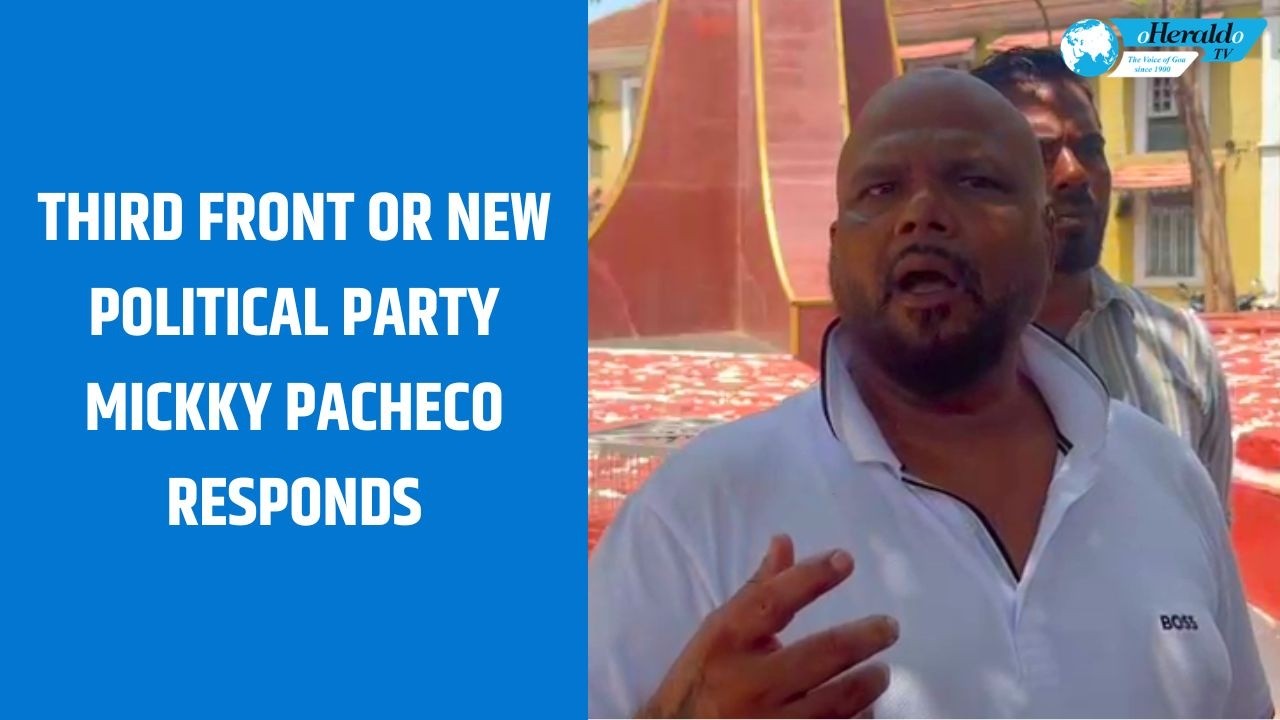 Third front or new political party Mickky Pacheco responds
