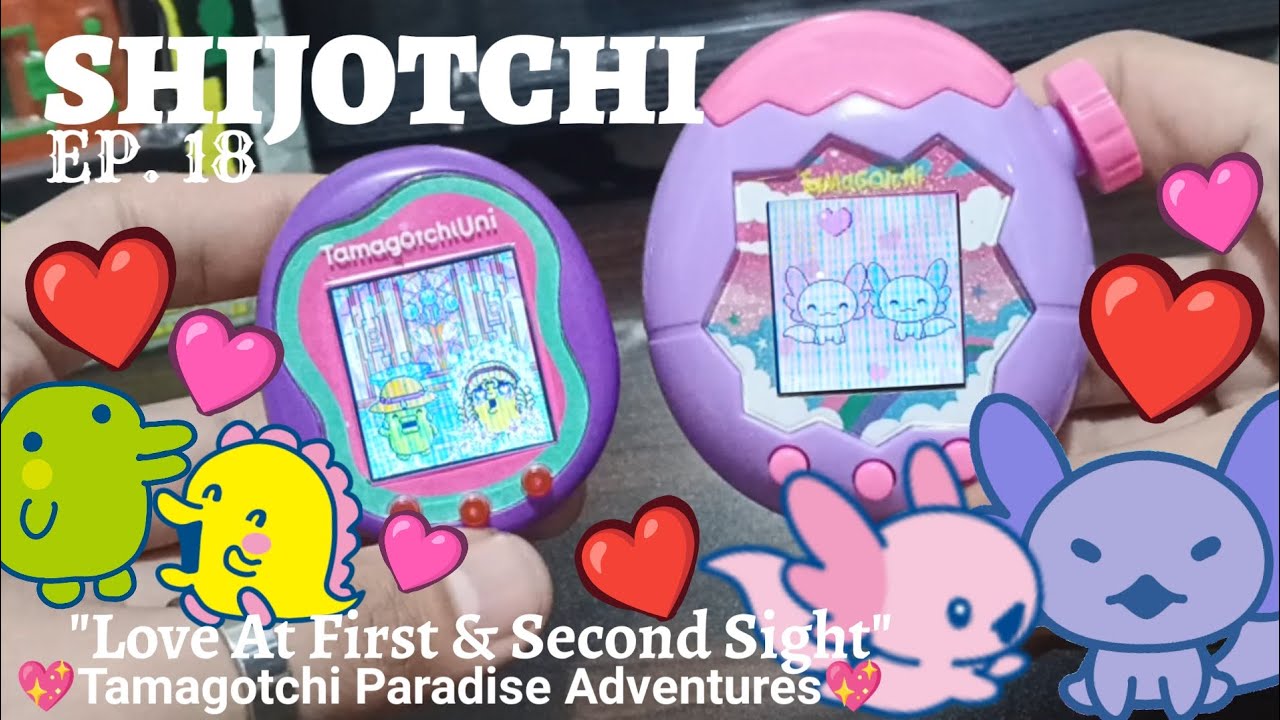 SHIJOTCHI Ep.18 "Love At First & Second Sight" | Tamagotchi Paradise Vlogs ft. Tamagotchi UNI