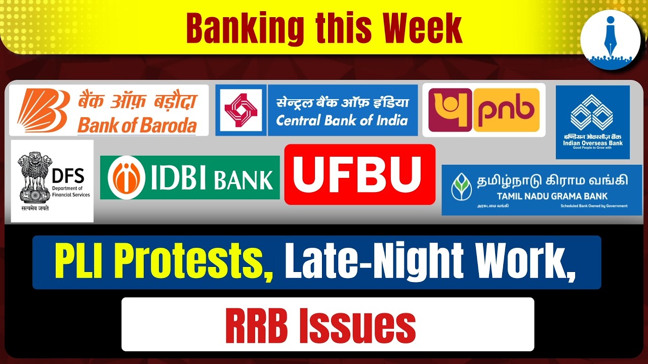PLI Protests, Workplace Concerns Rise, Year-end Pressure & RRB Issues: Weekly Banking Roundup