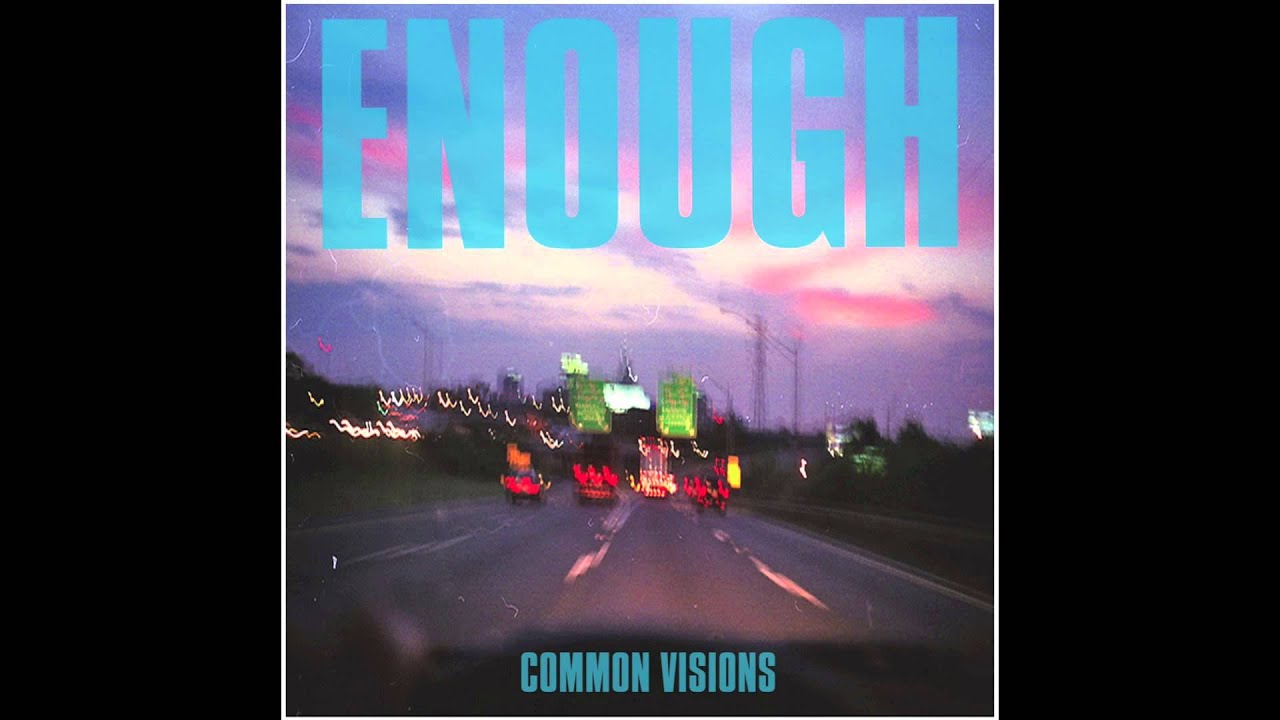 Enough - Common Visions | Full Album HD