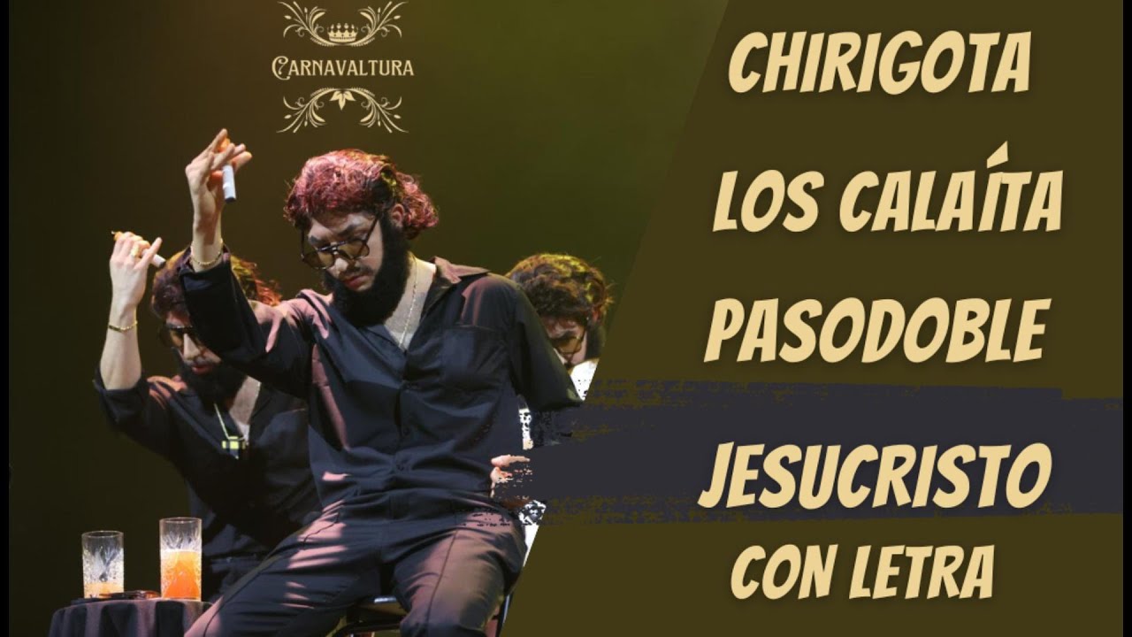 CHIRIGOTA LOS CALAÍTA - PASODOBLE - Soy fiel defensor de Jesucristo (Con letra