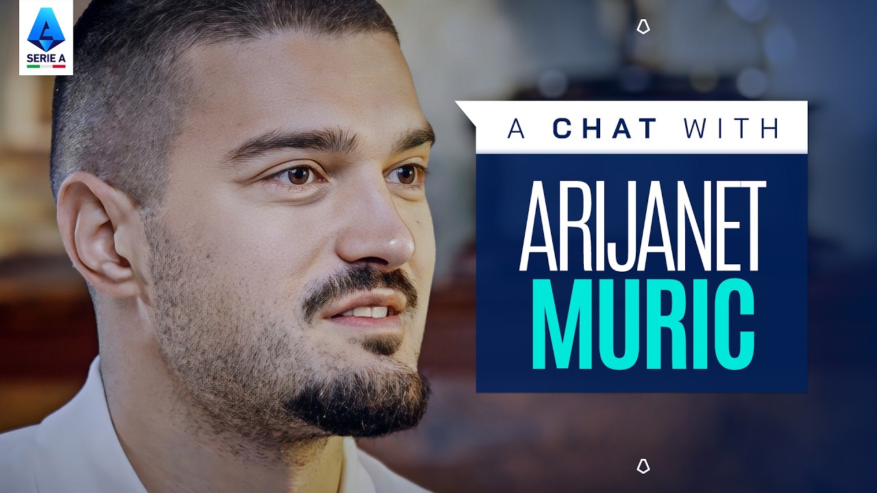 Safe Hands, New Energy | A Chat with Arijanet Muric | Serie A 2025/26