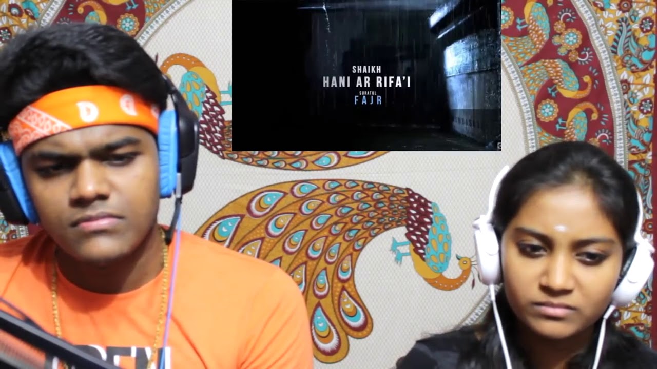 HINDUS REACT TO Killer Recitation by Hani Ar Rifai Surah Al Fajr from the Holy Quran Emotional