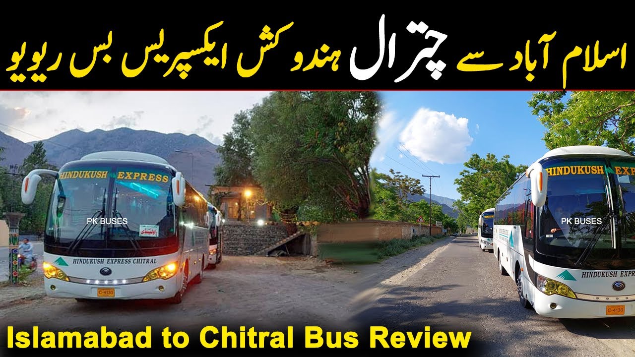 Chitral to Islamabad & Peshawar Hindukush Express Mini Yutong Bus Review | Fare & Booking | PK BUSES