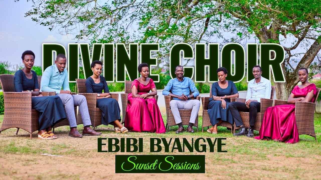 Divine Choir -  Ebibi Byangye (Sunset Sessions☀️)