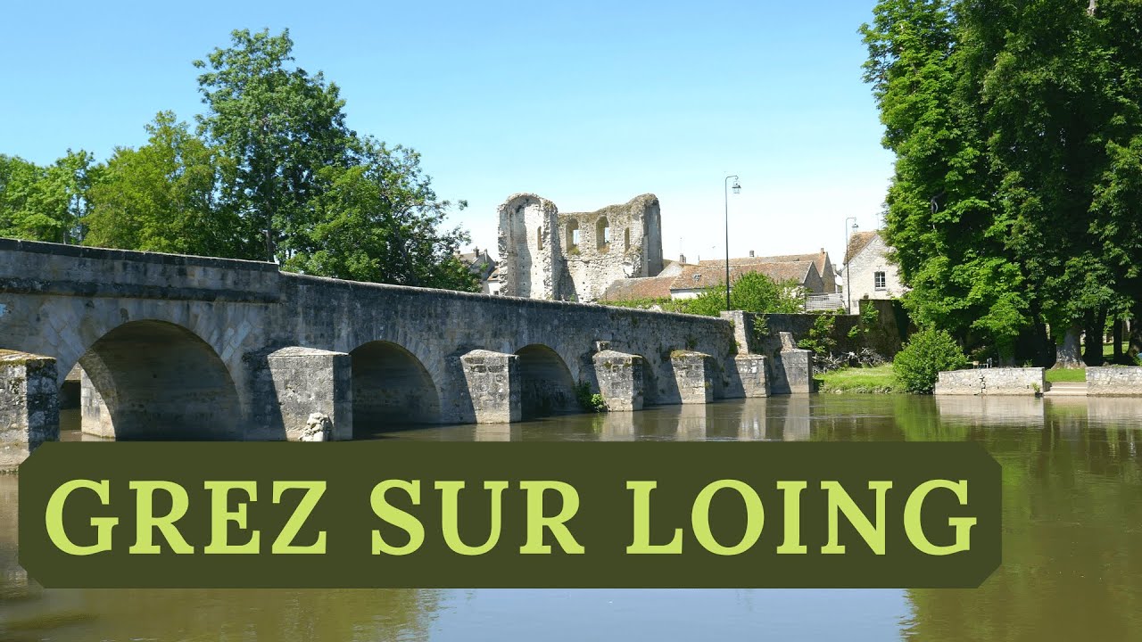 GREZ SUR LOING ET SES ENVIRONS