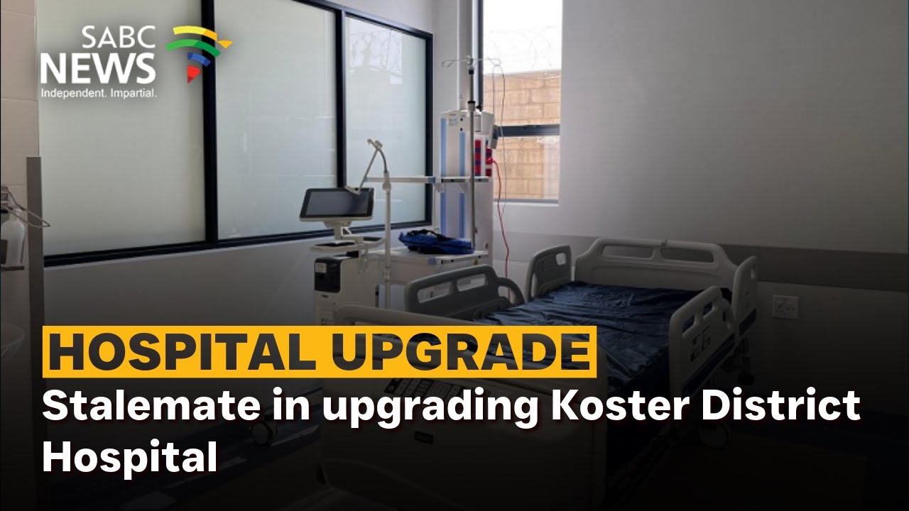 Stalemate in upgrading Koster District Hospital