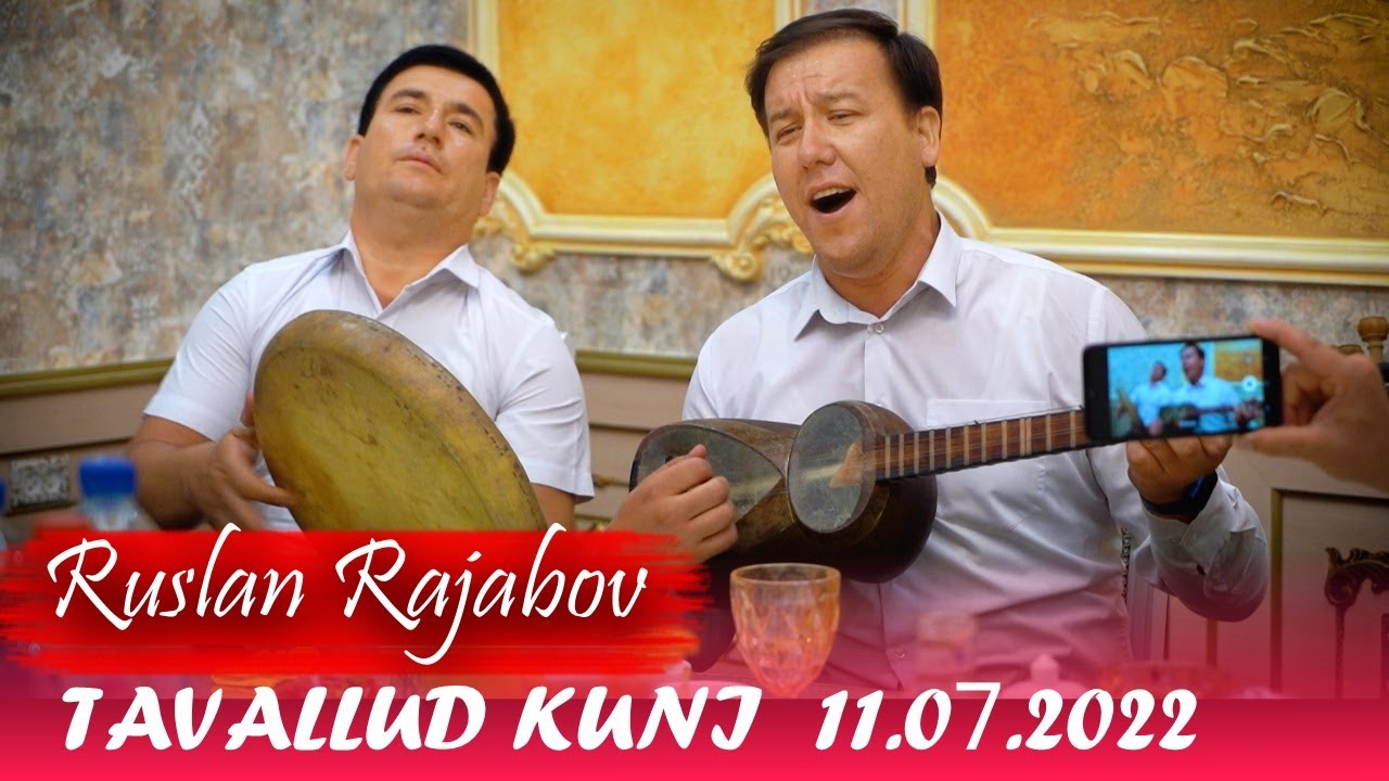 Ruslan Rajabov tavallud kuni 11.07.2022 (Руслан Ражабов таваллуд куни )
