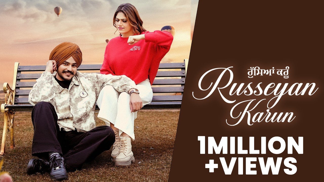 Russeyan Karun (Official Video) Satkar Sandhu | Mani Cheema | Meavin | Latest Punjabi Song 2025