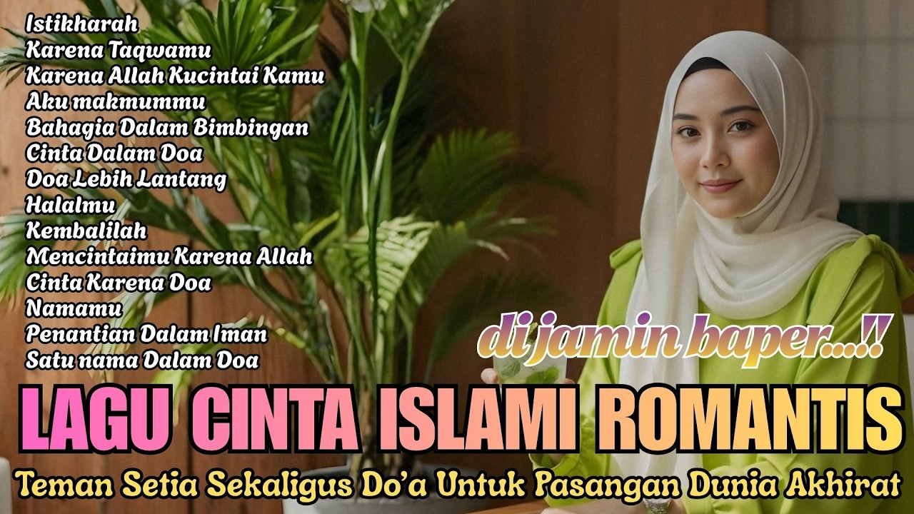 KUMPULAN LAGU CINTA ISLAMI ROMANTIS ❤️ MasyAllah Bikin Tenang..!!😊Lagu Islami