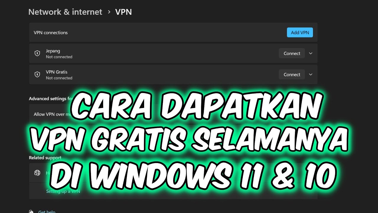 Cara Dapatkan VPN Gratis Selamanya di Windows 11 dan 10