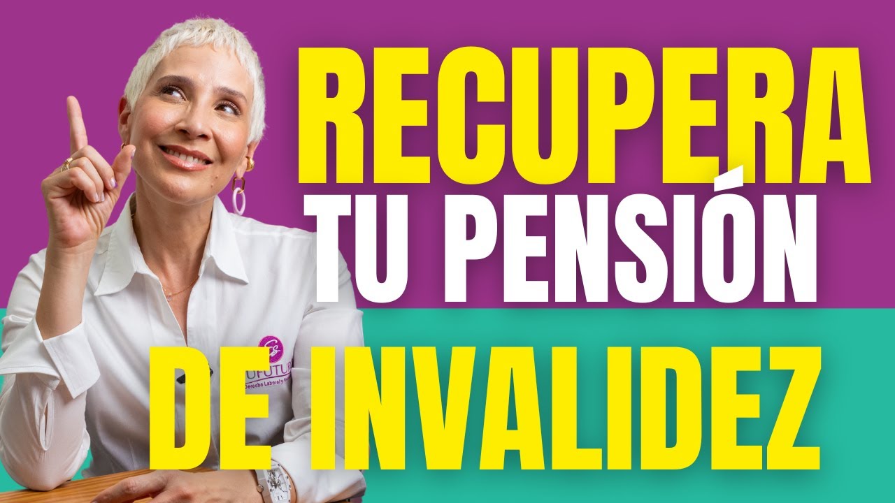 TE QUITARON LA PENSIÓN DE INVALIDEZ Y NO SABES QUE HACER  - Estufuturo Abogados