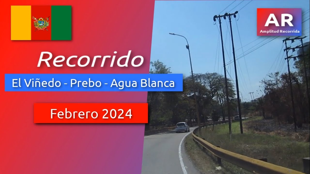 🇻🇪 Recorrido el Viñedo - Prebo - Agua Blanca Febrero 2024 | #venezuela #carabobo #recorridos