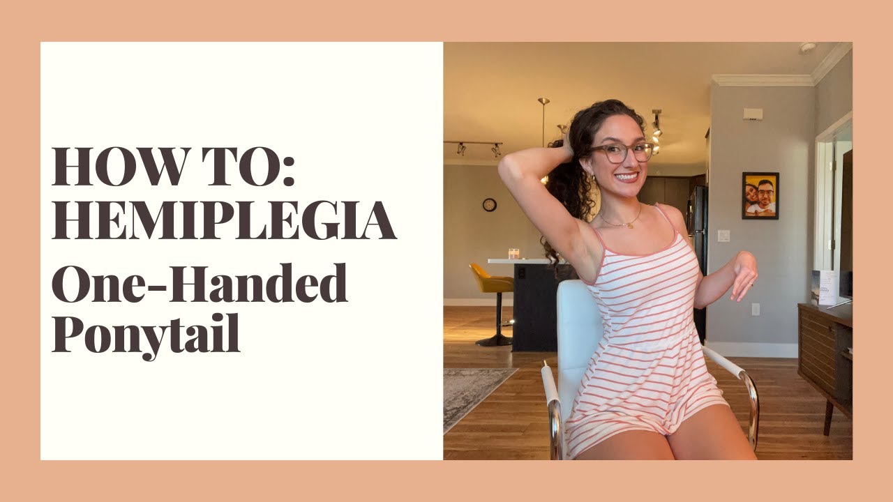 One-Handed Ponytail | How-To: Hemiplegia | Shaelyn