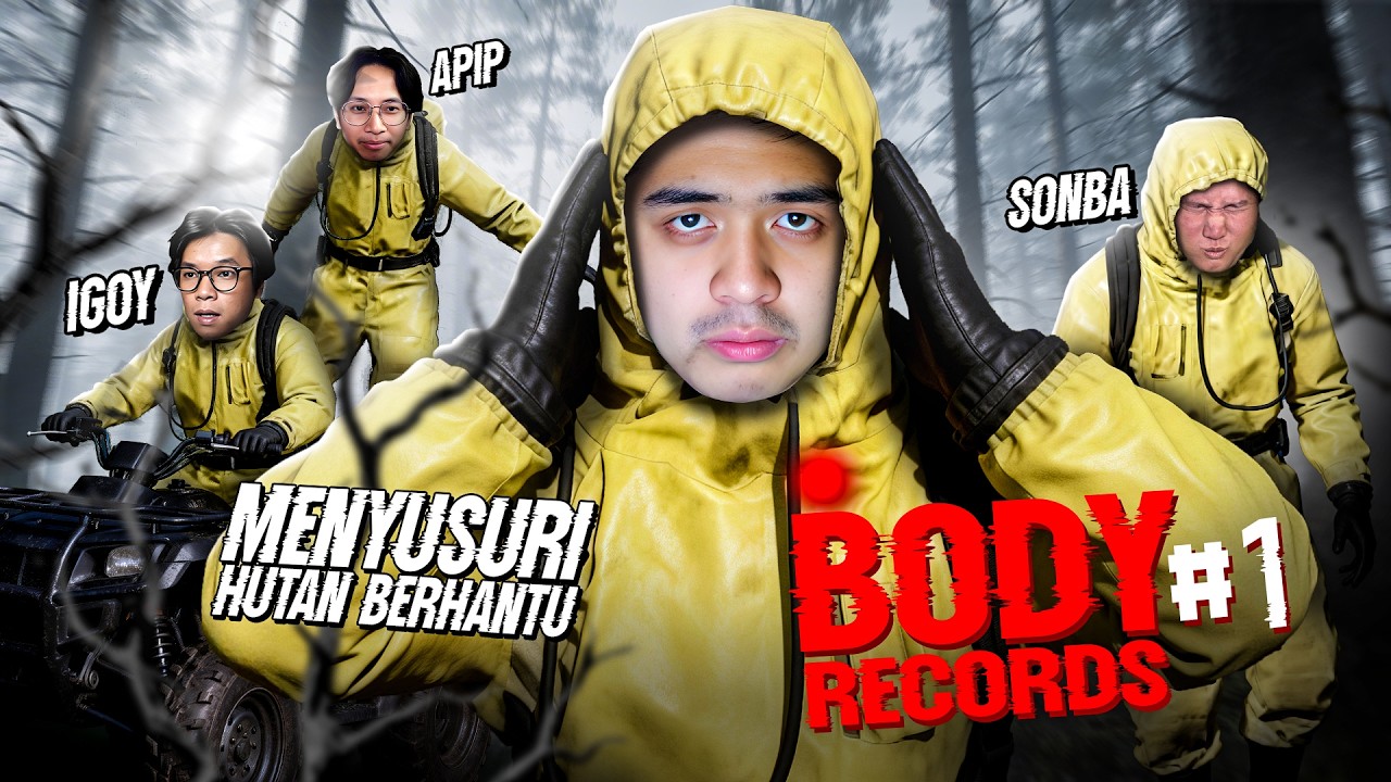 BERKELANA DI HUTAN BERHANTU !!! [ Body Record ] Part 1