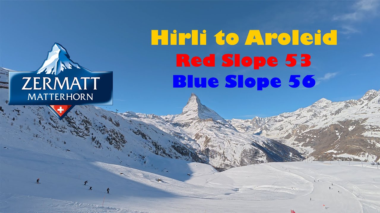 Ski Zermatt- Hirli to Aroleid - Slopes 53, 56.