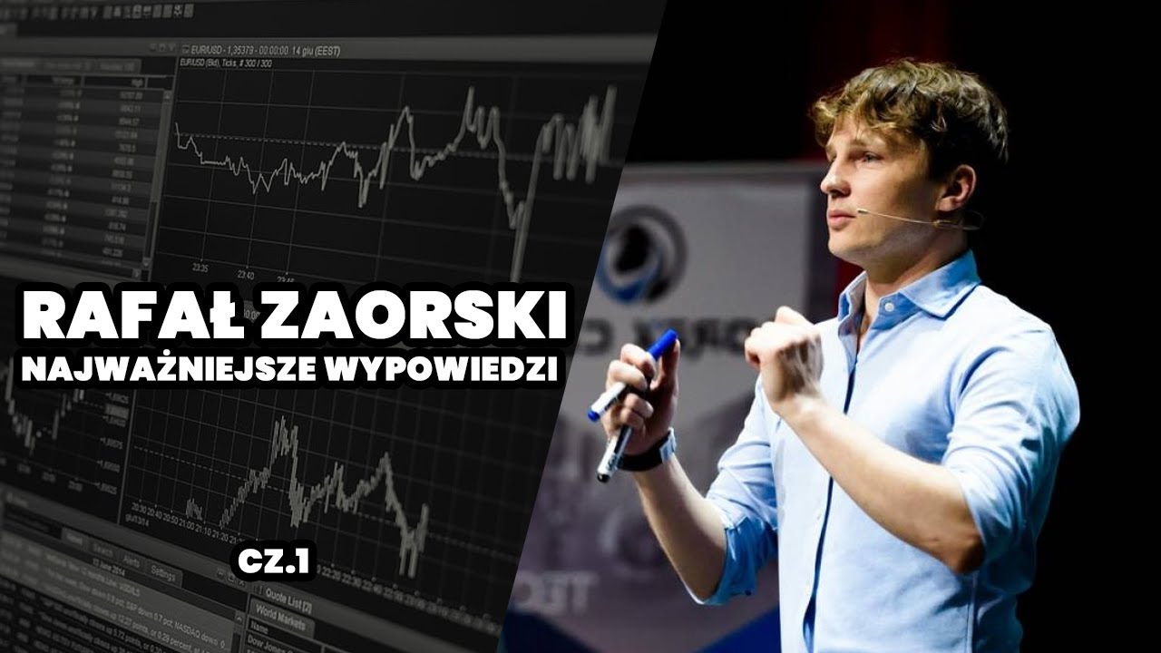 Najważniejsze wypowiedzi Rafała Zaorskiego na temat rynku cz.1
