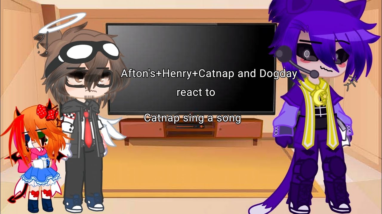 Afton's+Henry+Catnap and Dogday react to 