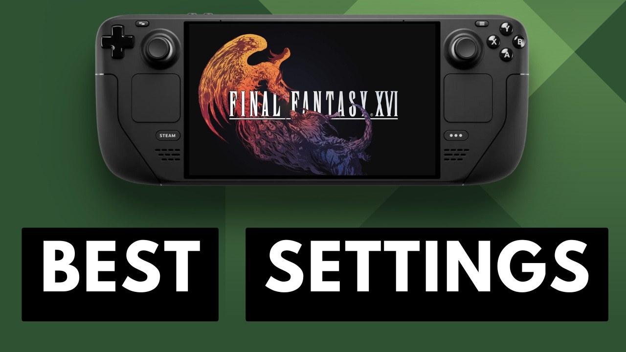 Лучшие настройки колоды Steam для Final Fantasy 16 для производительности игрового процесса при ~...
