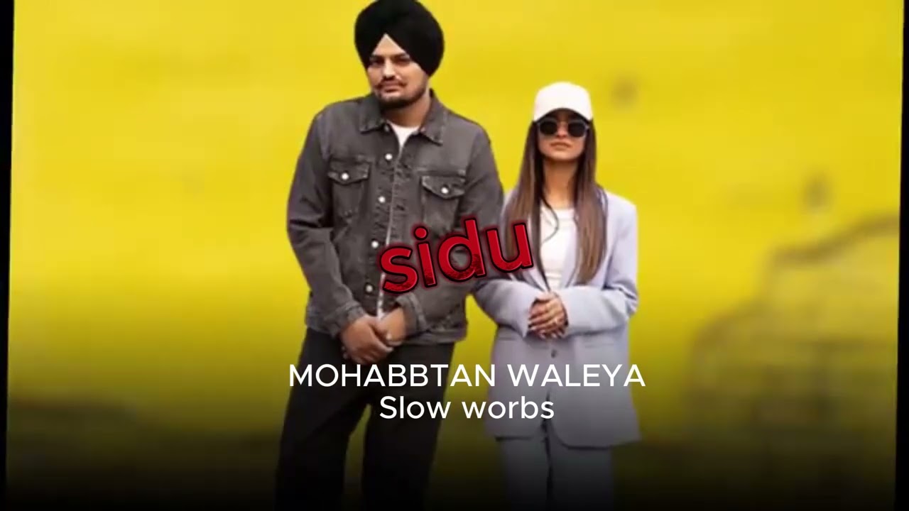 MOHABBATAN WALEYA - SIDHU MOOSEWALA AI VOICE