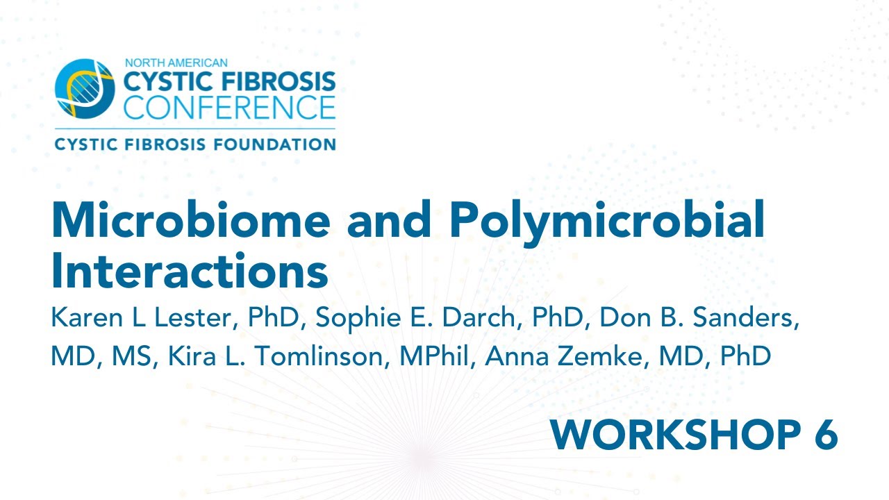 NACFC 2022 | W06: Microbiome and Polymicrobial Interactions