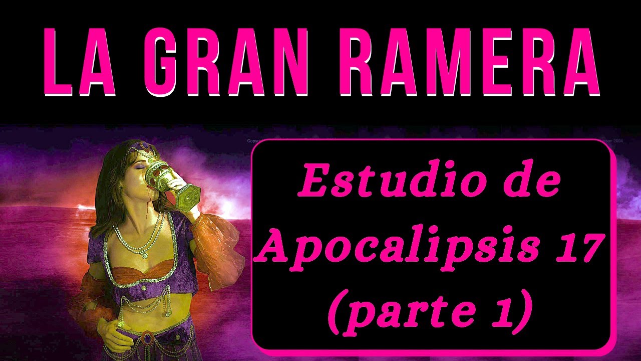 La Gran Ramera - Apocalipsis 17:1-2