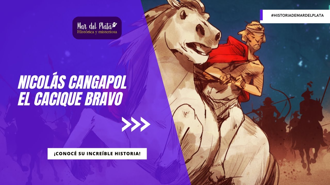 Cangapol, el cacique bravo