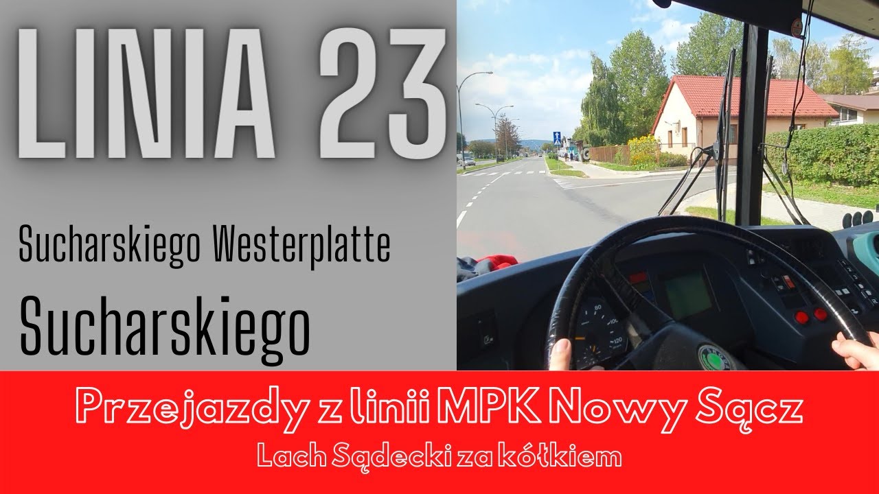 Przejazd linią 23 [Sucharskiego Westerplatte] MPK Nowy Sącz z Lachem Sądeckim za kółkiem
