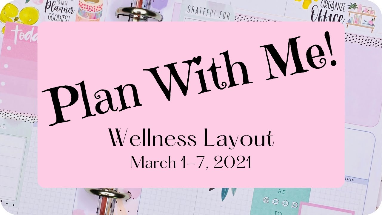 Wellness Warrior | Happy Planner | Plan With Me! | March 2021