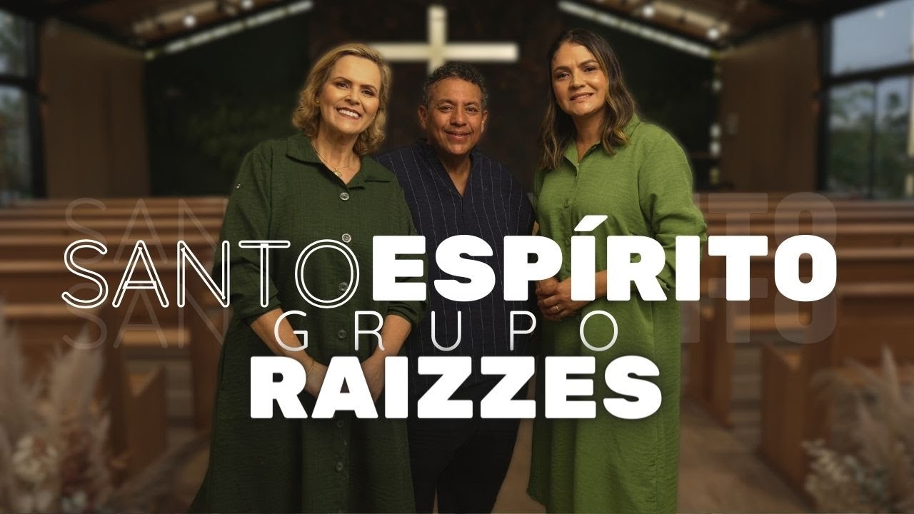 Grupo Raizzes | Santo Espírito [Clipe Oficial]