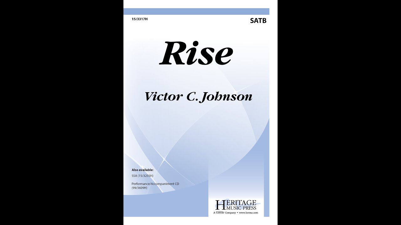 Rise (SATB) - Victor C. Johnson