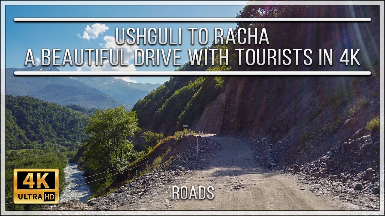Ushguli to Racha: A Beautiful Drive with Tourists in 4K