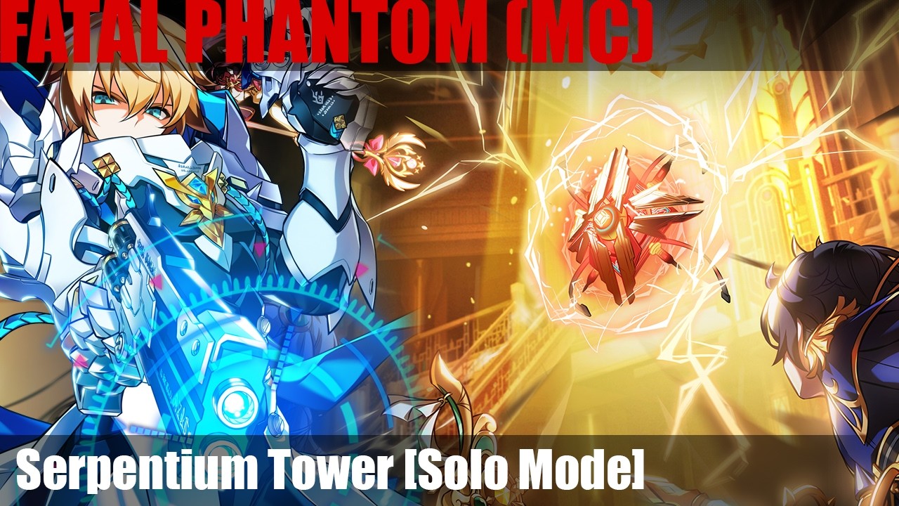 [Elsword NA] Fatal Phantom - Serpentium Raid: Serpentium Tower [Stage 1, Solo Mode]