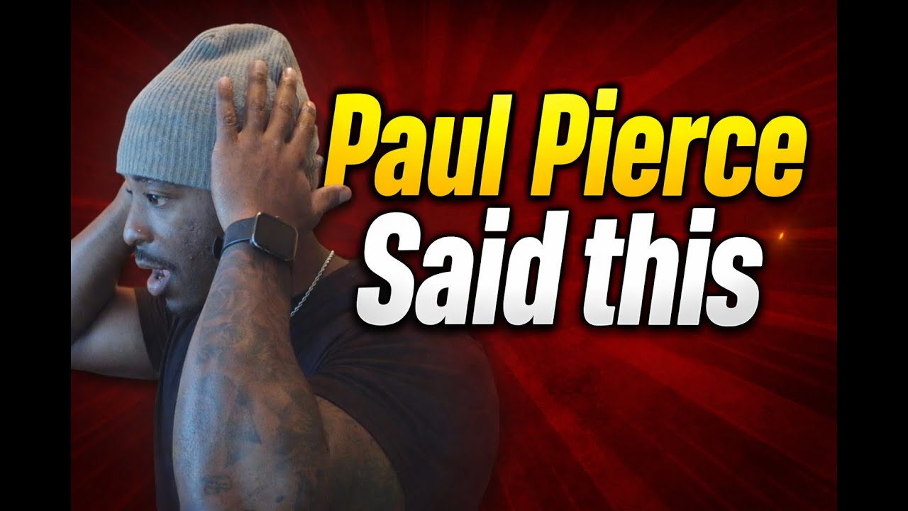 Paul Pierce Said this about Relationships