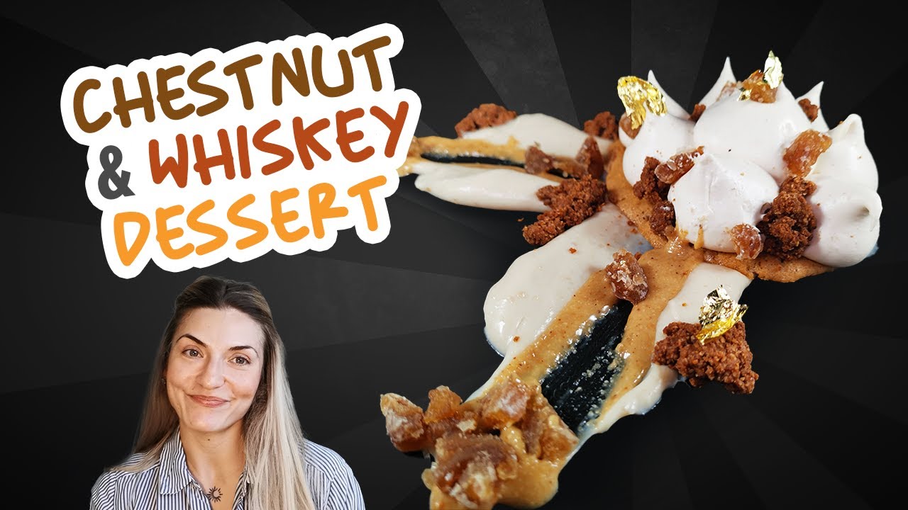 Chestnut & Whiskey Restaurant Dessert | Homemade Deconstructed Dessert