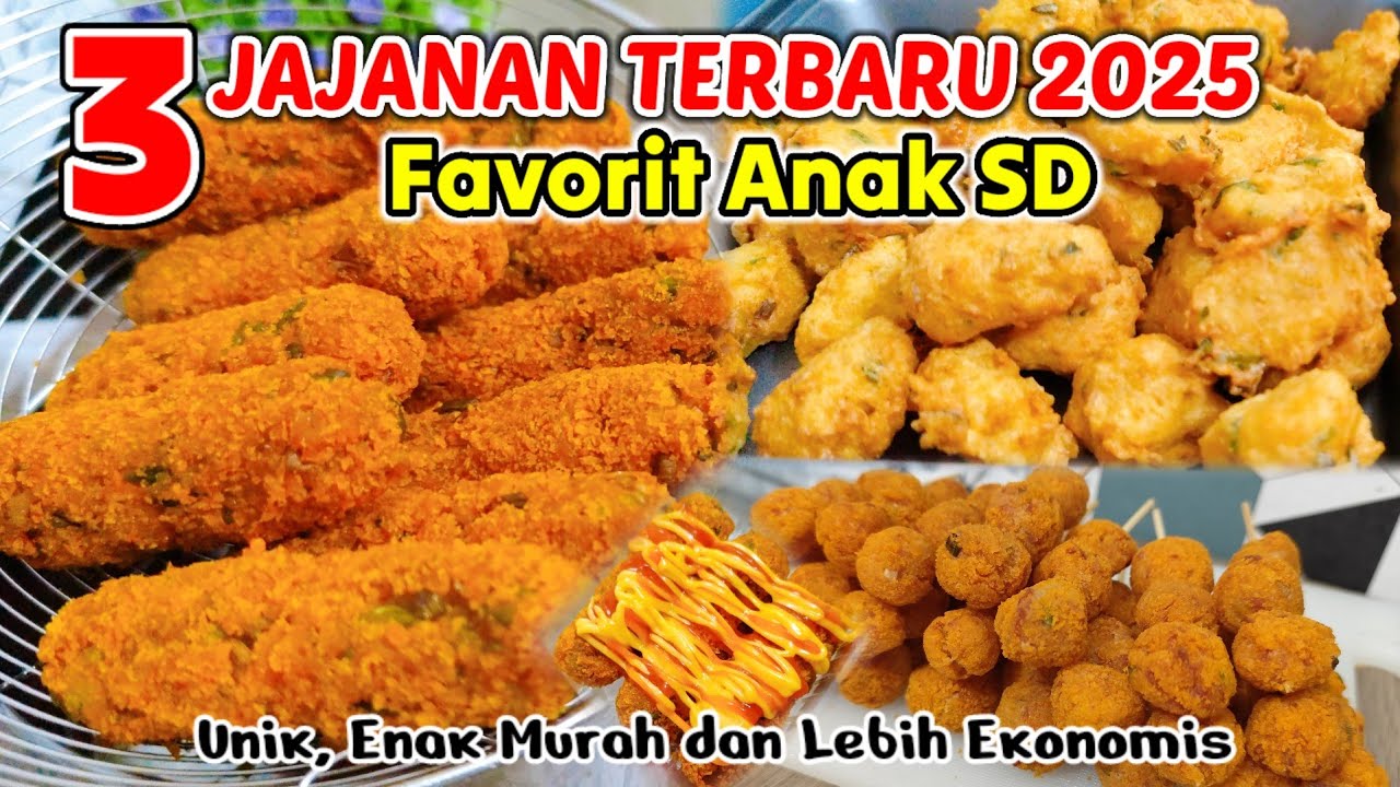 3 JAJANAN TERBARU 2025‼️ IDE JUALAN JAJANAN UNIK ANAK SEKOLAH MODAL KECIL UNTUNG BANYAK