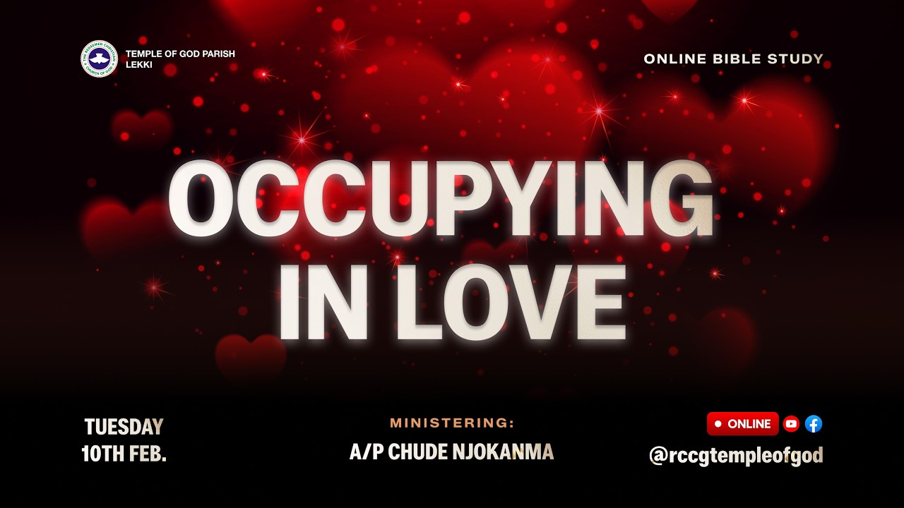 Occupying in LOVE | Bible Study