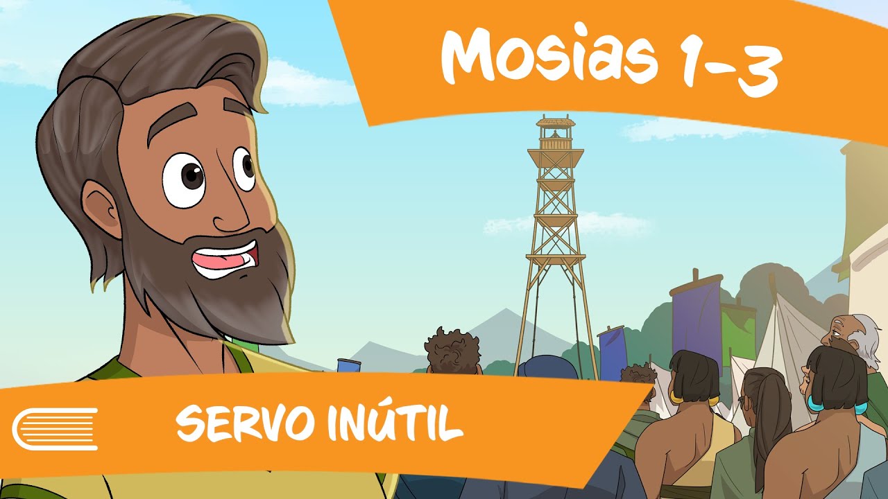 Vem, e Segue-Me (22 a 28/04) Mosias 1-3 | Servo Inútil