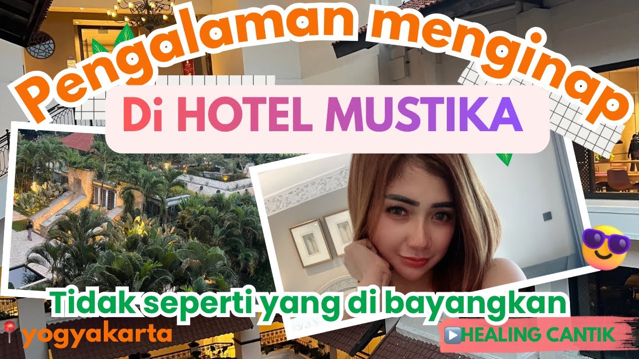 JANGAN BOOKING HOTEL MUSTIKA SEBELUM NONTON INI !