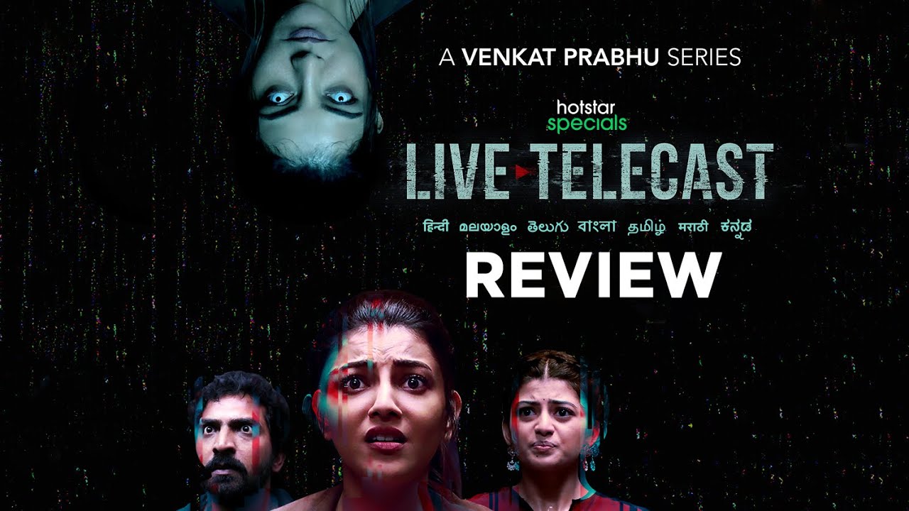 Live Telecast Review | Venkat Prabhu, Kajal Aggarwal | Webseries Review