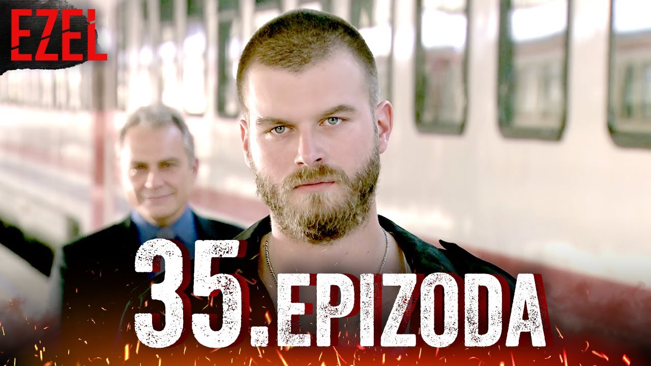 Ezel Serija Hrvatski Epizoda 35