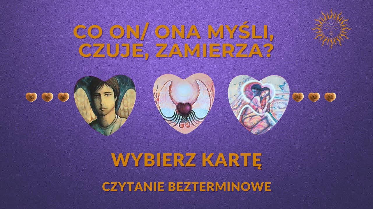 Co ON/ ONA myśli, czuje, zamierza? 🎁🧿Jakie podejmie działania? 🔮WYBIERZ KARTĘ 🔮TAROT BEZTERMINOWY