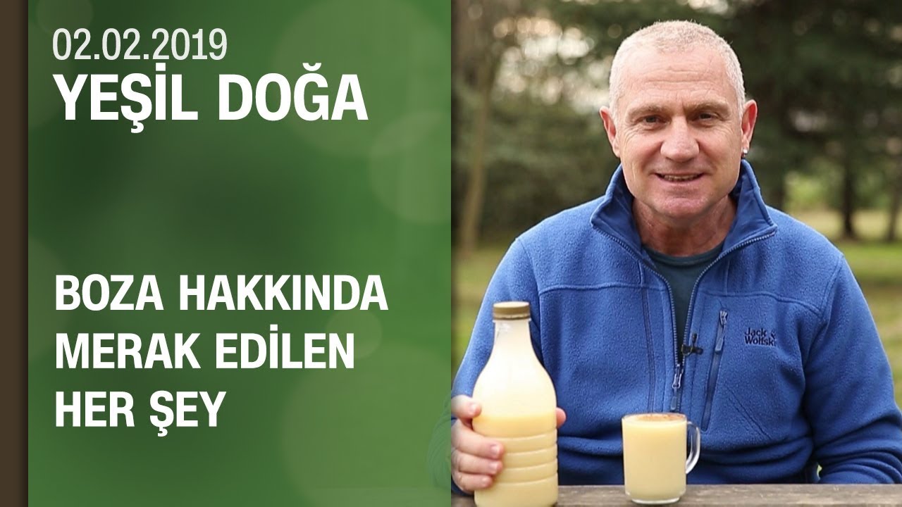 Topraklarımıza özgü bir içecek olan bozanın yapılış hikayesi - Yeşil Doğa 02.02.2019 Cumartesi